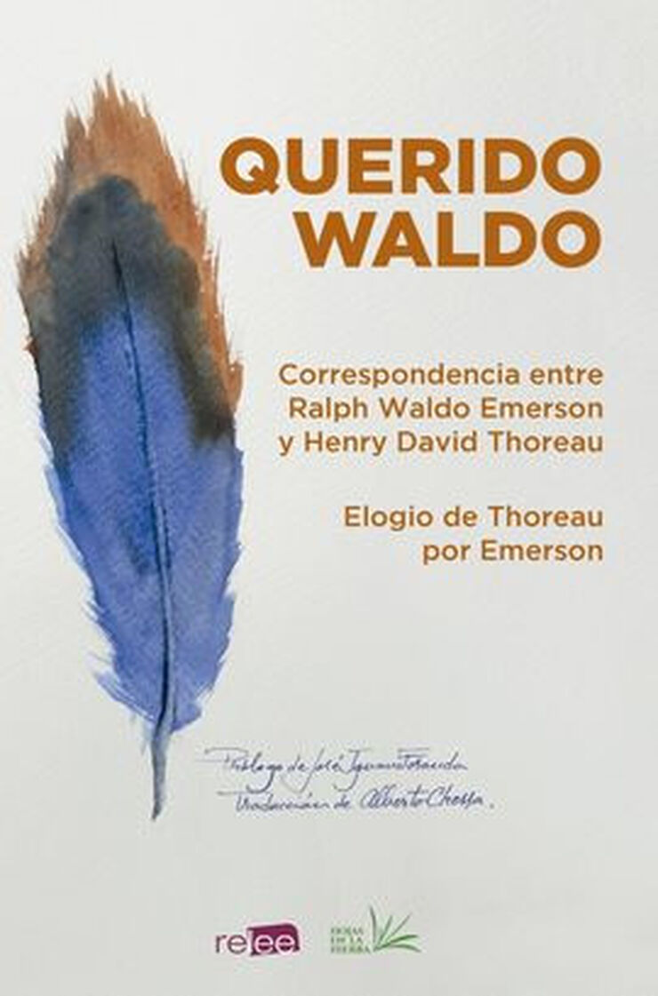 QUERIDO WALDO. CORRESPONDENCIA ENTRE R.W