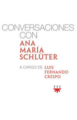 Conversaciones con Ana María Schlüter