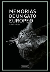 Memorias de un gato europeo Memorias de un gato europeo