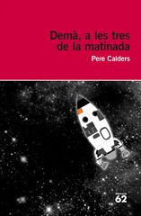 Demà a les tres de la matinada Demà a les tres de la matinada