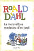 La Meravellosa medicina d'en Jordi