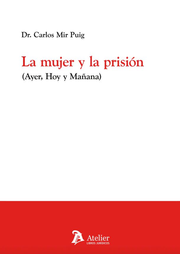 La mujer y la prisi&oacute;n (Ayer, Hoy y Ma&ntilde;ana)