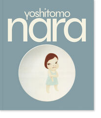 Yoshitomo Nara Yoshitomo Nara