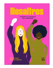NOSALTRES. Hist&ograve;ria il&middot;lustrada del feminisme