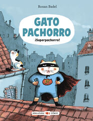 Gato Pachorro : &iexcl;Superpachorro!