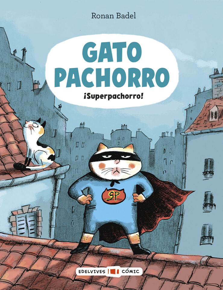 Gato Pachorro : &iexcl;Superpachorro!