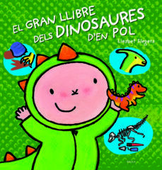 El gran llibre dels dinosaures d'en Pol El gran llibre dels dinosaures d'en Pol