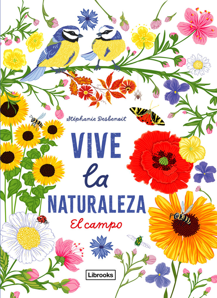 Vive la naturaleza. El campo