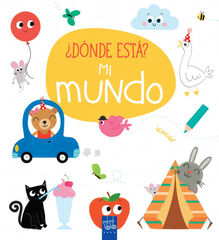 ¿Dónde está? Mi mundo ¿Dónde está? Mi mundo