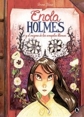 Enola Holmes y el enigma de las amapolas blancas (Enola Holmes. La novela gráfica 3) Enola Holmes y el enigma de las amapolas blancas (Enola Holmes. La novela gráfica 3)