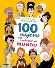 100 mujeres que cambiaron el mundo 100 mujeres que cambiaron el mundo
