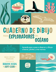 Cuaderno de dibujo para exploradores del océano Cuaderno de dibujo para exploradores del océano