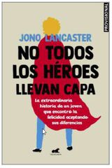 No todos los héroes llevan capa No todos los héroes llevan capa
