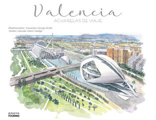 Valencia. Acuarelas de viaje Valencia. Acuarelas de viaje