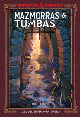 Dungeons & Dragons. Mazmorras & Tumbas Dungeons & Dragons. Mazmorras & Tumbas