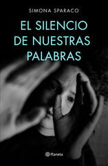 El silencio de nuestras palabras El silencio de nuestras palabras