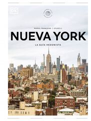Nueva York. La guía hedonista (Pequeños Atlas Hedonistas) Nueva York. La guía hedonista (Pequeños Atlas Hedonistas)