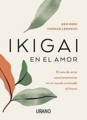 Ikigai en el amor Ikigai en el amor