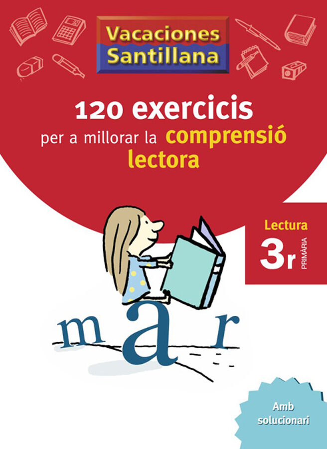 120 exercicis per a millorar la comprensi&oacute; lectora 3r Prim&agrave;ria