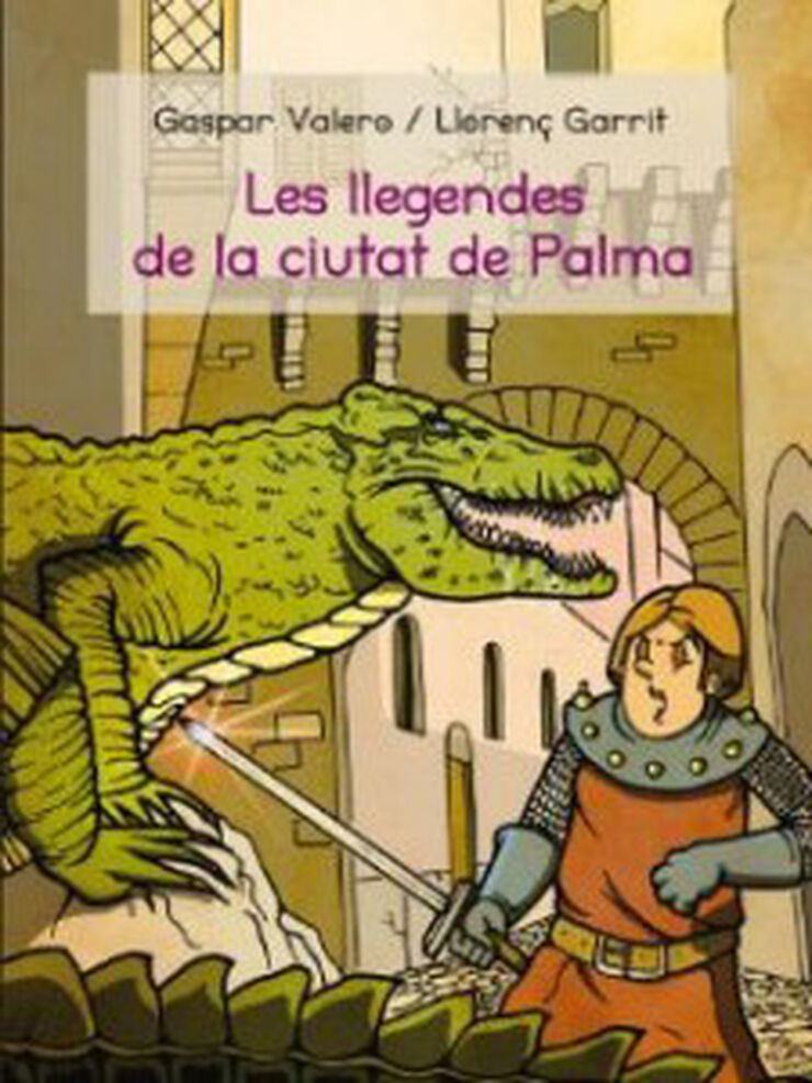 Llegendes de la ciutat de Palma, Les