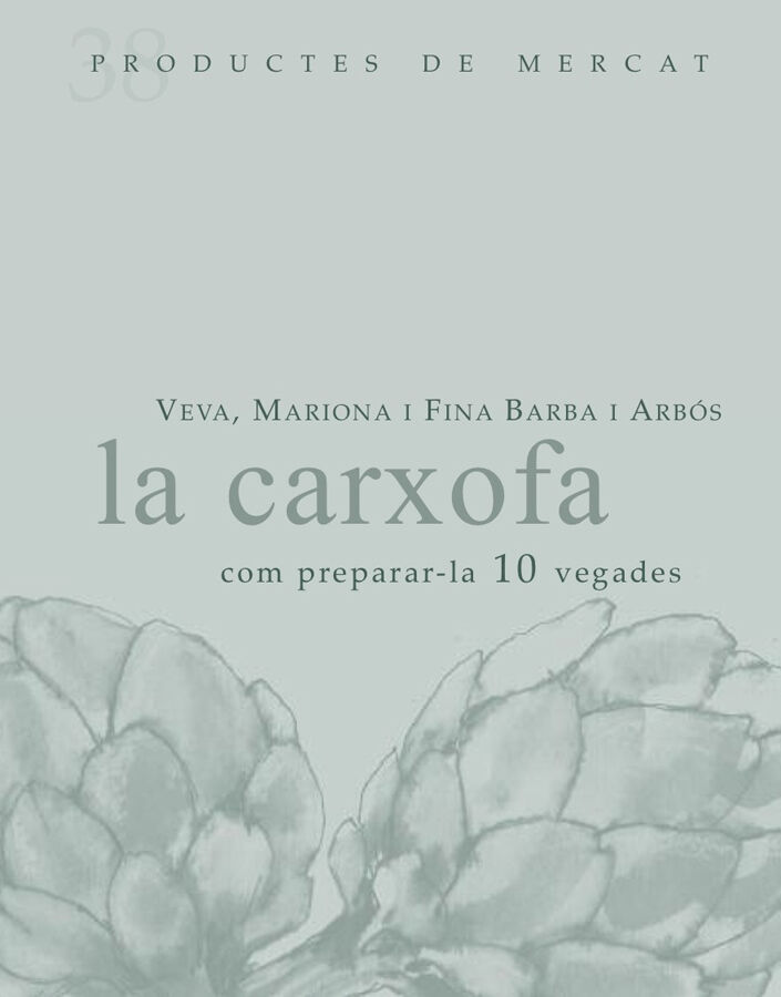 Carxofa: com preparar-la 10 vegades, La