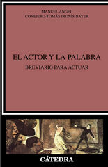El actor y la palabra El actor y la palabra