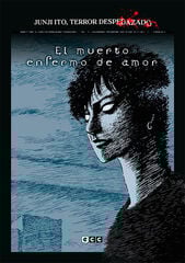 Junji Ito, Terror despedazado núm. 14 de 28 - El muerto enfermo de amor Junji Ito, Terror despedazado núm. 14 de 28 - El muerto enfermo de amor