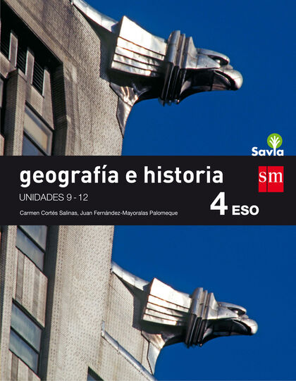 Geografía e historia (3)/Savia/16 ESO 4 SM 9788467589900