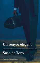 Un senyor elegant Un senyor elegant