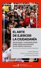 El arte de ejercer la ciudadanía El arte de ejercer la ciudadanía