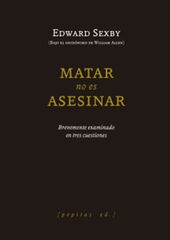 Matar no es asesinar Matar no es asesinar