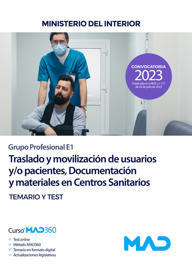 Traslado y Movilizaci&oacute;n de Usuarios y/o Pacientes, Documentaci&oacute;n y Materiales en Centros Sanitarios (Grupo Profesional E1). Ministerio del Interior.