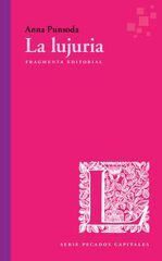 La lujuria La lujuria