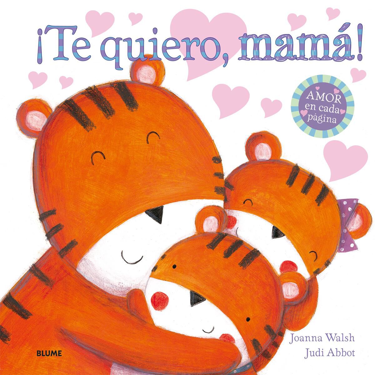 &iexcl;Te quiero, mam&aacute;!