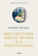 Diez lecciones para el mundo de la postpandemia Diez lecciones para el mundo de la postpandemia