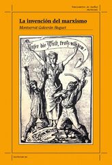 La invención del marxismo La invención del marxismo