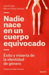 Nadie nace en un cuerpo equivocado Nadie nace en un cuerpo equivocado