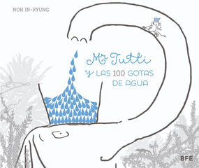 Mr Tutti y las 100 gotas de agua