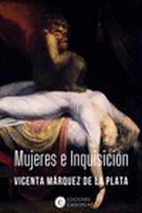 Mujeres e inquisición Mujeres e inquisición