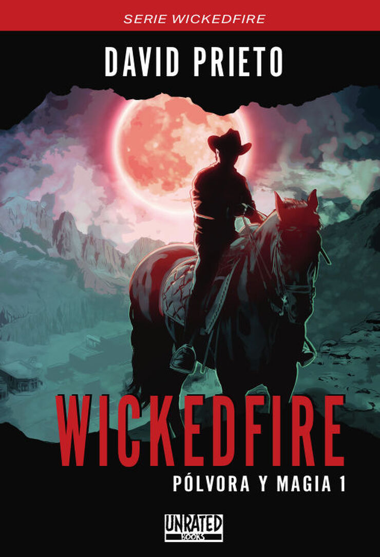 Wickedfire: Pólvora y Magia 1