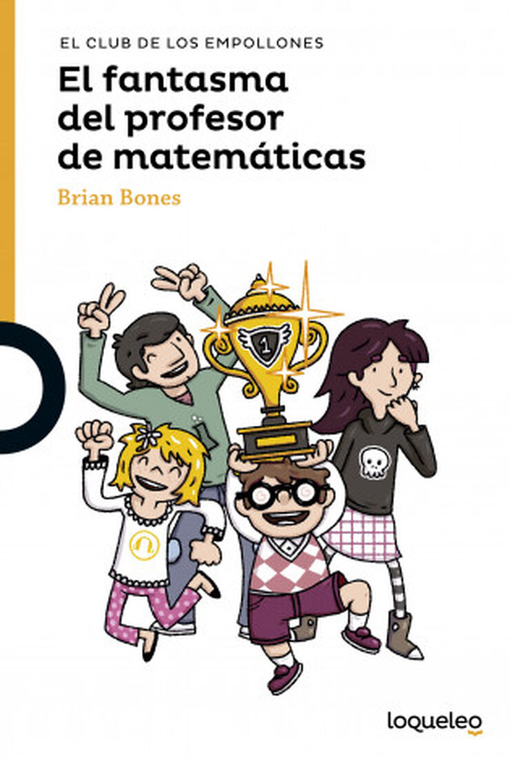 El club de los empollones. El fantasma del profesor de matemáticas El club de los empollones. El fantasma del profesor de matemáticas