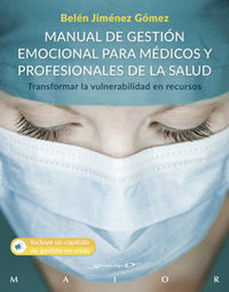 Manual de gestión emocional para médicos y profesionales de la salud