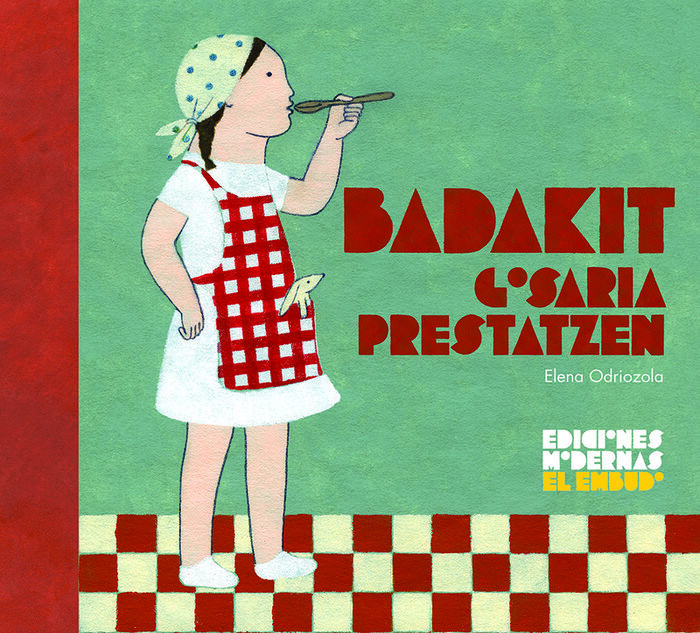 Badakit gosaria prestatzen