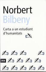 Carta a un estudiant d'humanitats Carta a un estudiant d'humanitats