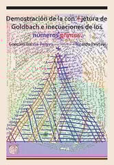 Demostración de la conjetura de Goldbach e inecuaciones de los números primos Demostración de la conjetura de Goldbach e inecuaciones de los números primos