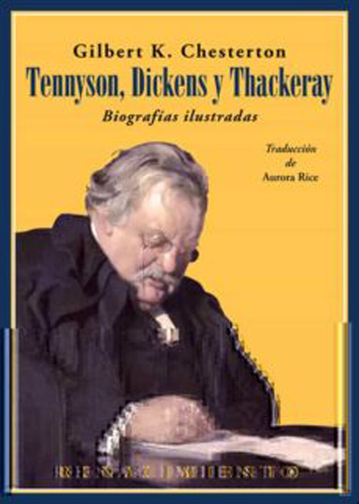 Tennyson  Dickens y Thackeray. Biografías ilustradas