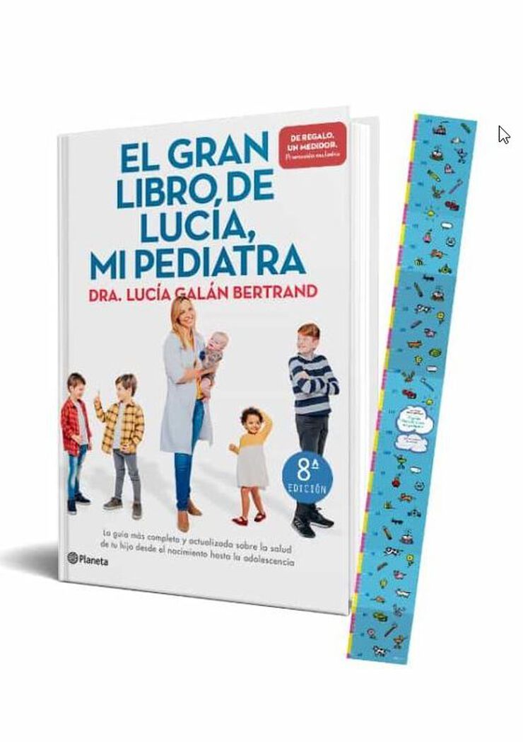 El gran libro de Lucía, mi pediatra: La guía más completa y actualizada  sobre la salud de tu hijo desde el nacimiento a la adolescencia