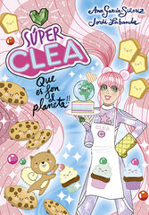Súper Clea 2 Que es fon el planeta!
