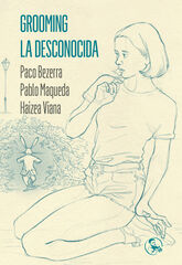 Grooming / La desconocida Grooming / La desconocida
