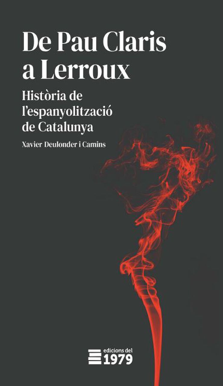 De Pau Claris a Lerroux